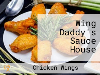 Wing Daddy's Sauce House