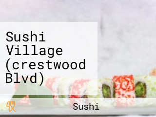 Sushi Village (crestwood Blvd)