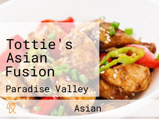 Tottie's Asian Fusion