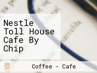 Nestle Toll House Cafe By Chip