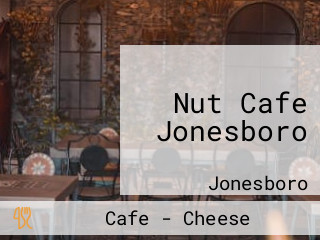 Nut Cafe Jonesboro