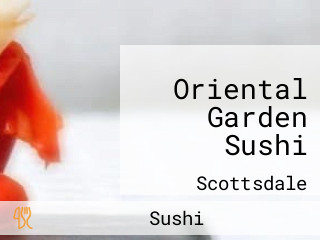 Oriental Garden Sushi