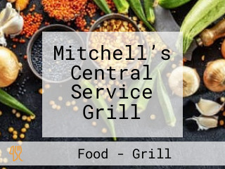 Mitchell’s Central Service Grill