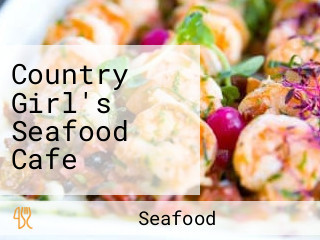 Country Girl's Seafood Cafe