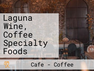 Laguna Wine, Coffee Specialty Foods