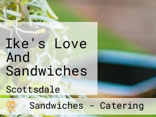 Ike's Love And Sandwiches