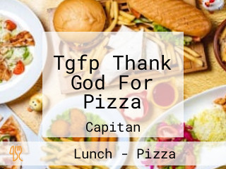 Tgfp Thank God For Pizza