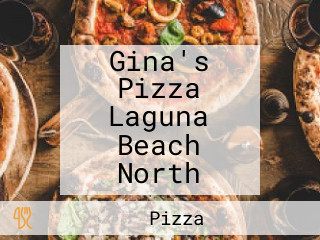 Gina's Pizza Laguna Beach North