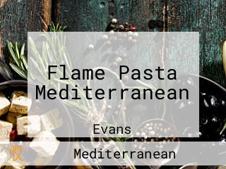 Flame Pasta Mediterranean