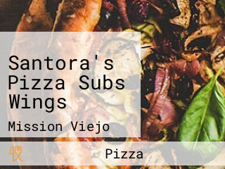 Santora's Pizza Subs Wings