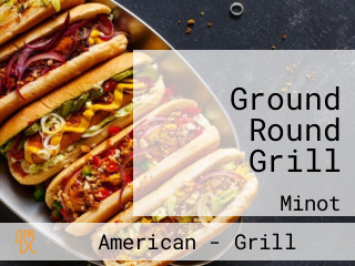 Ground Round Grill