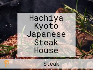 Hachiya Kyoto Japanese Steak House