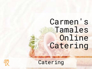 Carmen's Tamales Online Catering