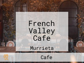 French Valley Cafe