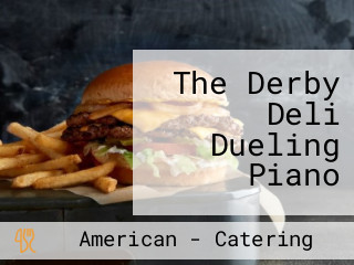 The Derby Deli Dueling Piano