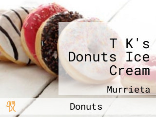 T K's Donuts Ice Cream