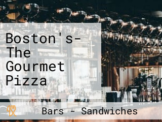 Boston's- The Gourmet Pizza