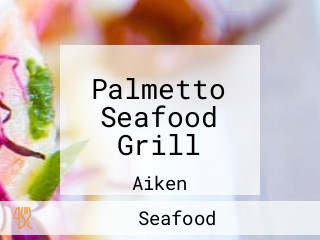 Palmetto Seafood Grill