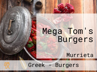 Mega Tom's Burgers