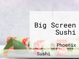 Big Screen Sushi