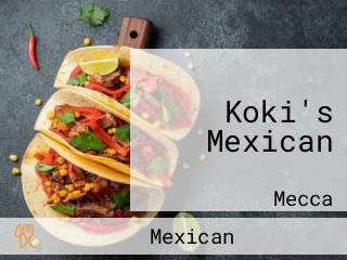 Koki's Mexican