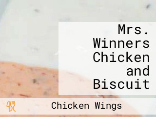 Mrs. Winners Chicken and Biscuit