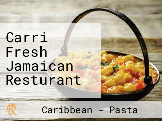 Carri Fresh Jamaican Resturant