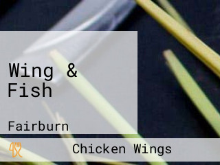 Wing & Fish