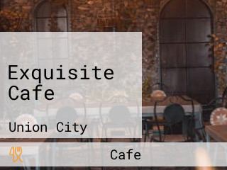 Exquisite Cafe