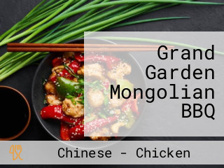 Grand Garden Mongolian BBQ