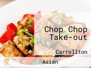 Chop Chop Take-out