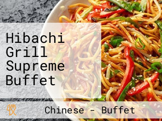 Hibachi Grill Supreme Buffet