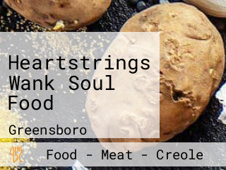 Heartstrings Wank Soul Food