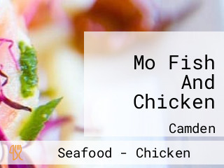 Mo Fish And Chicken