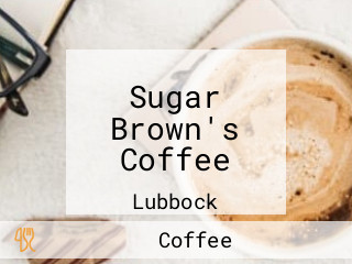 Sugar Brown's Coffee