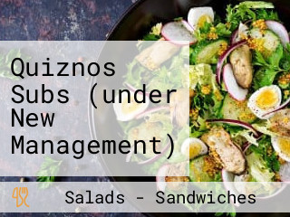 Quiznos Subs (under New Management)