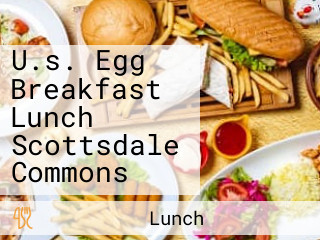 U.s. Egg Breakfast Lunch Scottsdale Commons