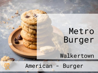 Metro Burger