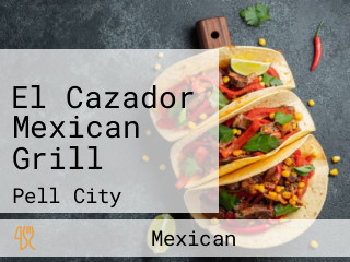 El Cazador Mexican Grill