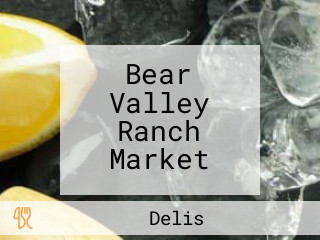 Bear Valley Ranch Market