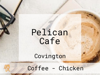 Pelican Cafe