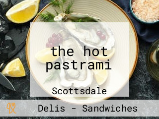 the hot pastrami