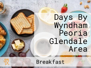 Days By Wyndham Peoria Glendale Area