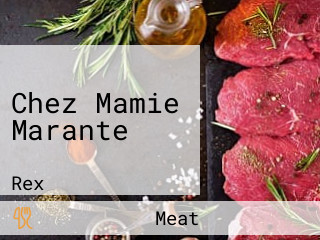 Chez Mamie Marante