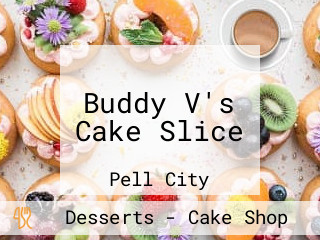 Buddy V's Cake Slice