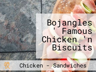 Bojangles ' Famous Chicken 'n Biscuits