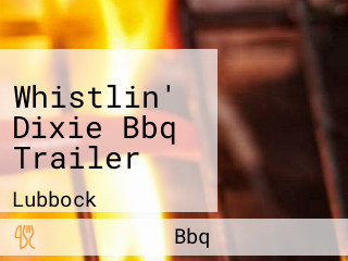 Whistlin' Dixie Bbq Trailer