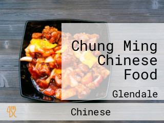 Chung Ming Chinese Food