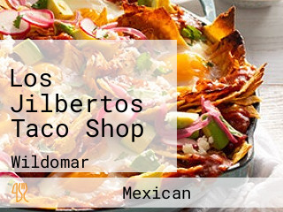 Los Jilbertos Taco Shop