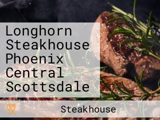 Longhorn Steakhouse Phoenix Central Scottsdale